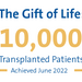The Gift of Life: 10,000 Transplants